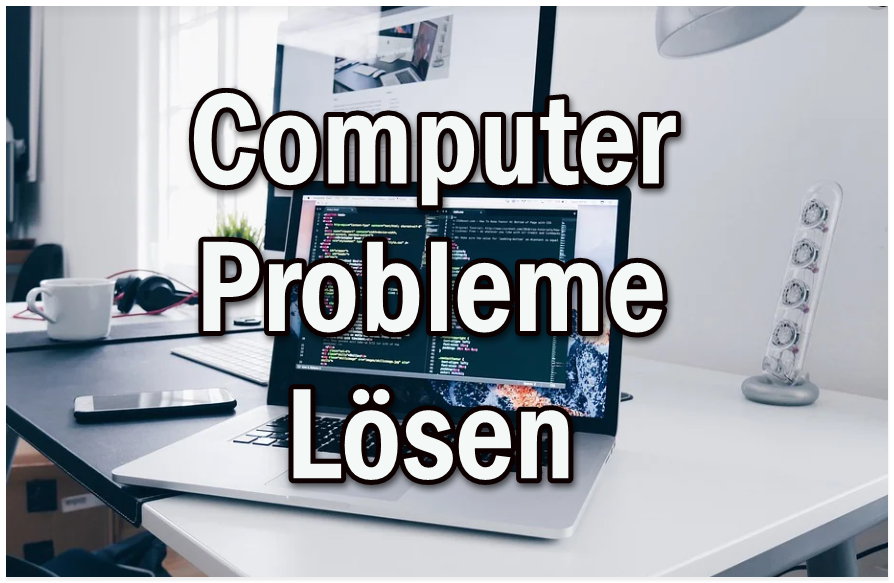 Computer Probleme Loesen
