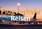 Flugverkehr Reisen